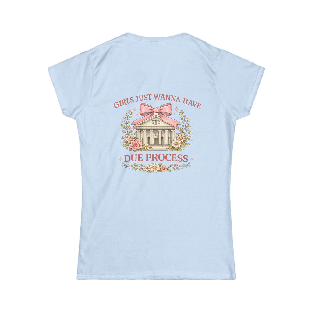 Women's Tee — "Girls Just Wanna Have Due Process" Floral Court Graphic