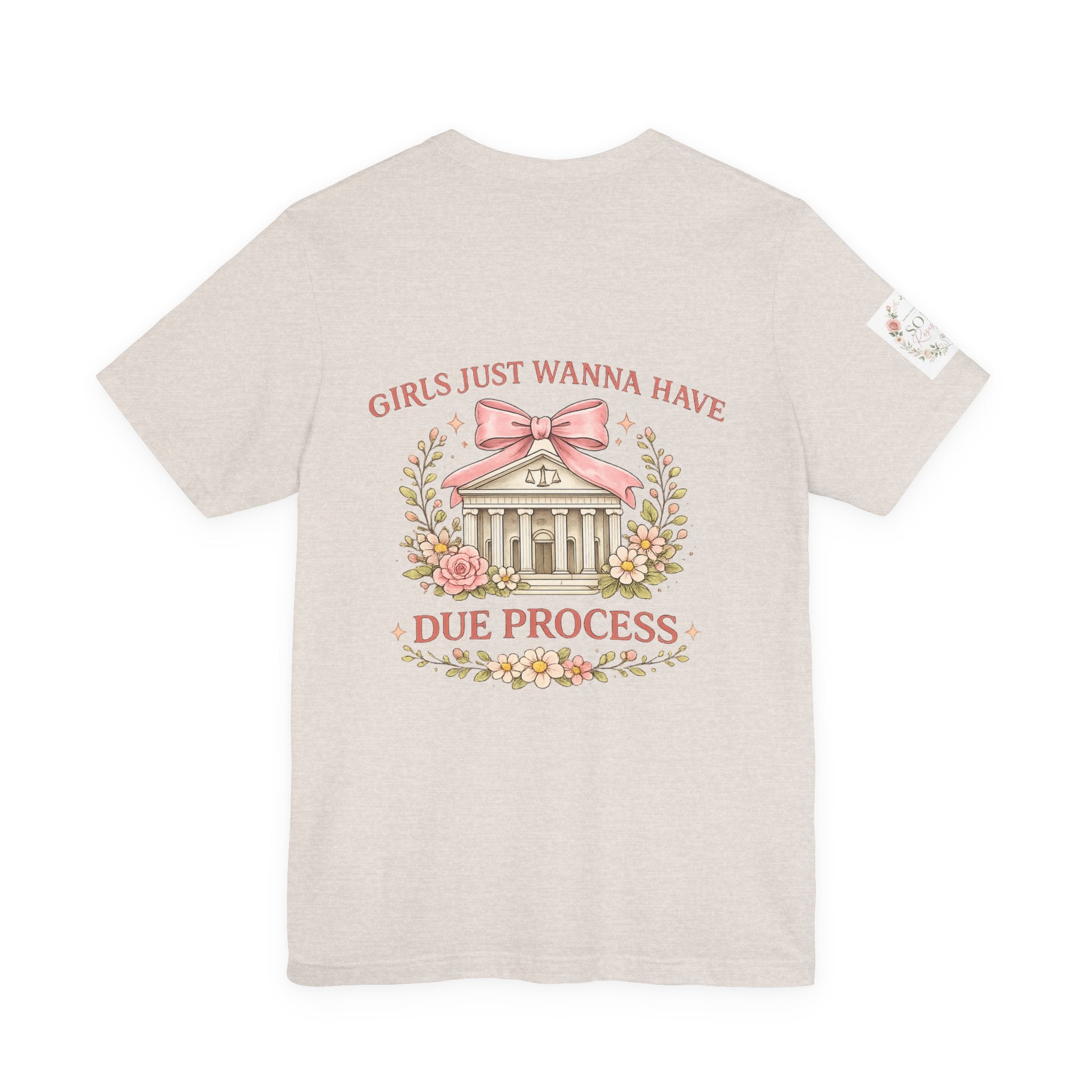 Women's Tee — "Girls Just Wanna Have Due Process" Floral Court Graphic