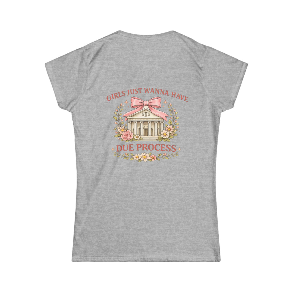 Women's Tee — "Girls Just Wanna Have Due Process" Floral Court Graphic