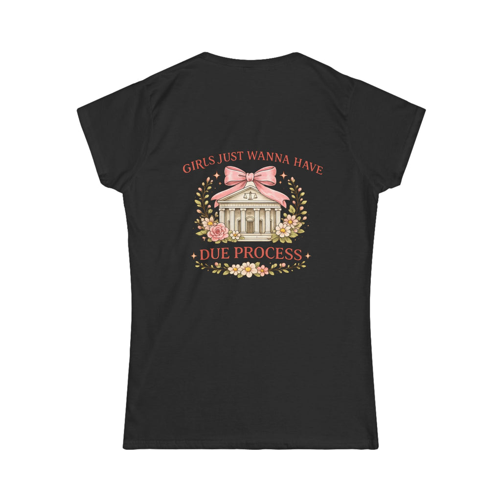 Women's Tee — "Girls Just Wanna Have Due Process" Floral Court Graphic