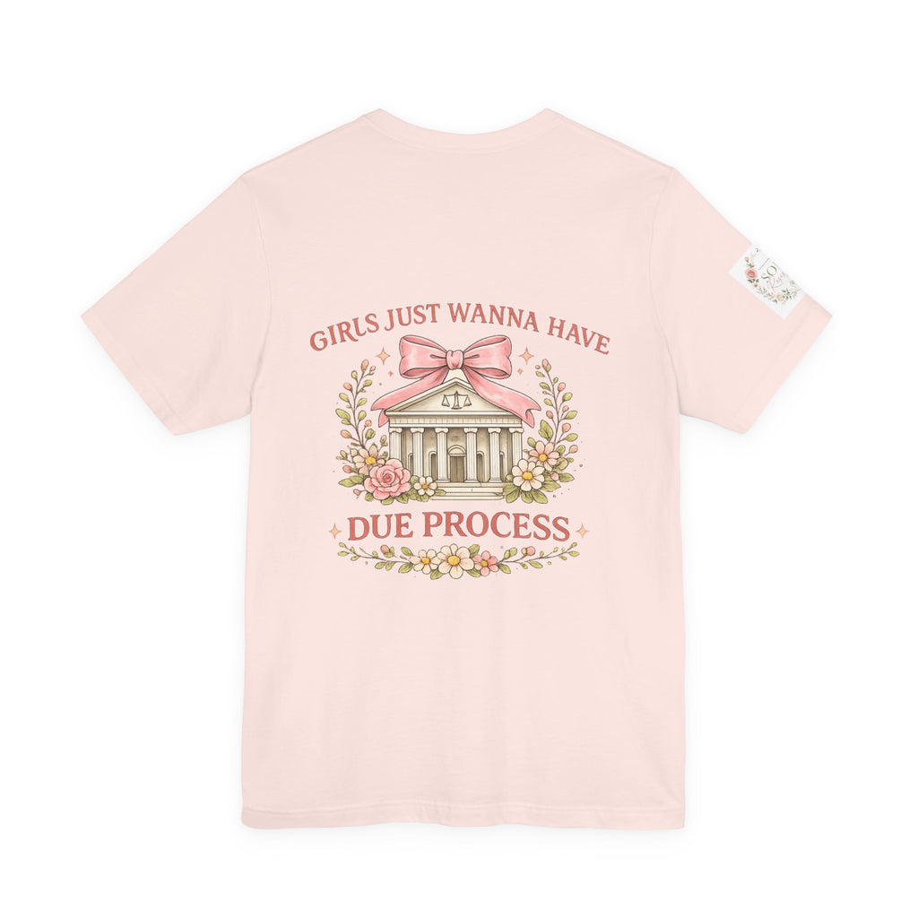 Women's Tee — "Girls Just Wanna Have Due Process" Floral Court Graphic