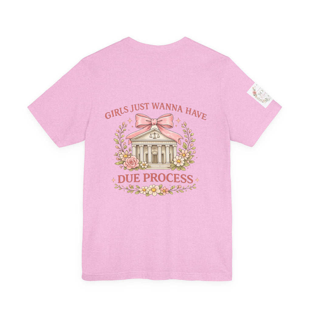 Women's Tee — "Girls Just Wanna Have Due Process" Floral Court Graphic