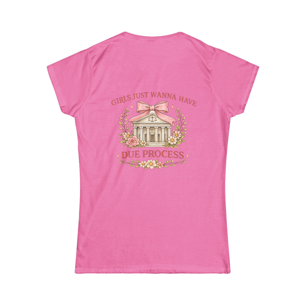Women's Tee — "Girls Just Wanna Have Due Process" Floral Court Graphic