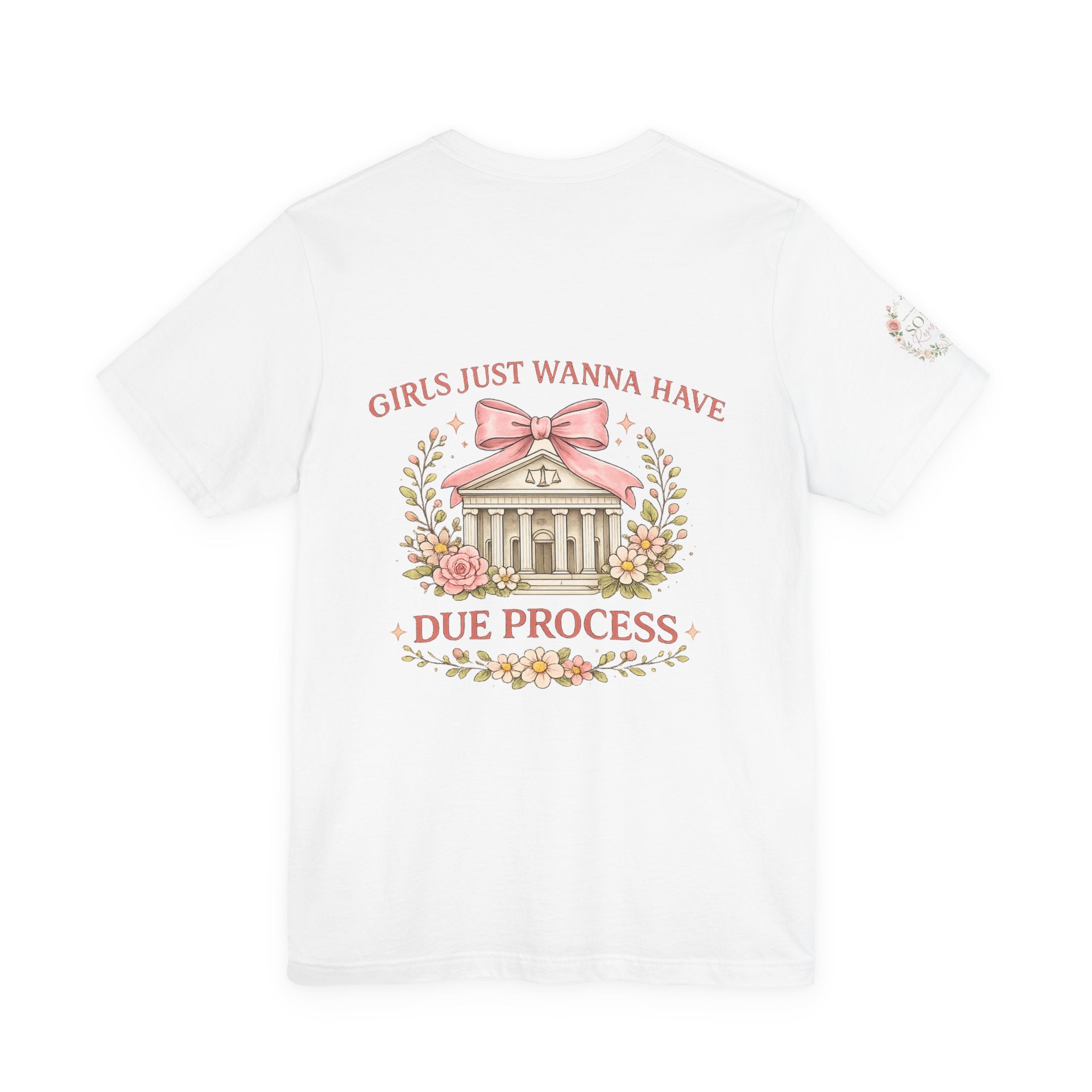 Women's Tee — "Girls Just Wanna Have Due Process" Floral Court Graphic