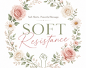 Soft Resistance